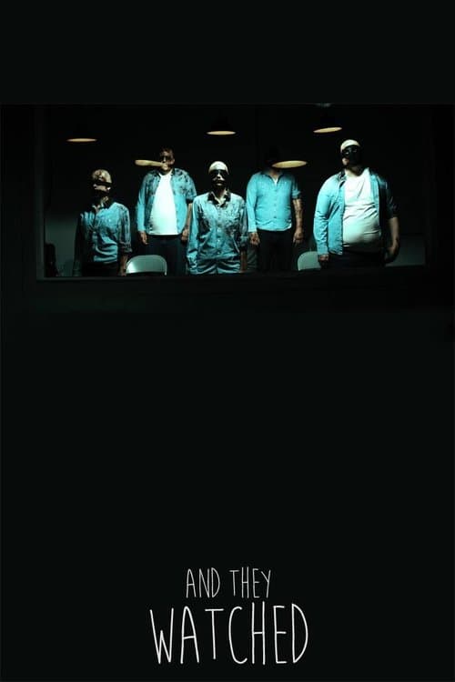 And They Watchedのポスター