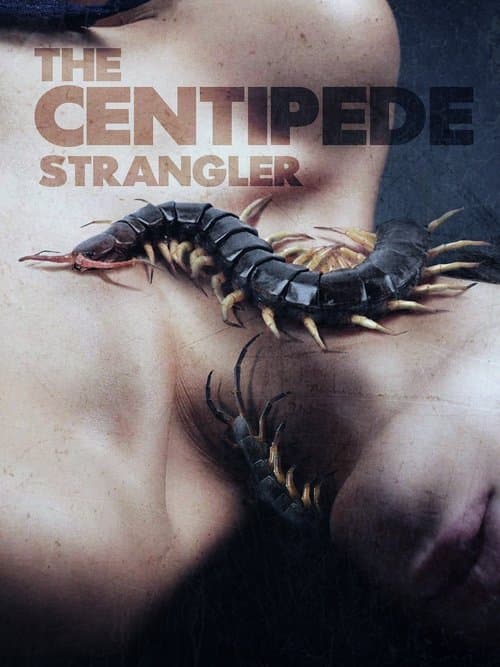 The Centipede Stranglerのポスター