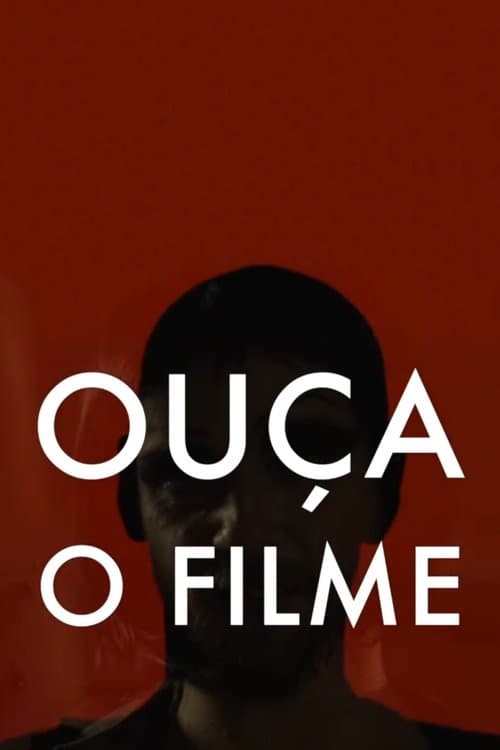 Ouça o Filme!のポスター