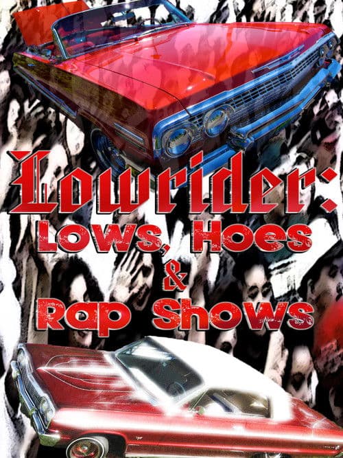 Lows, Hoes & Rap Showsのポスター