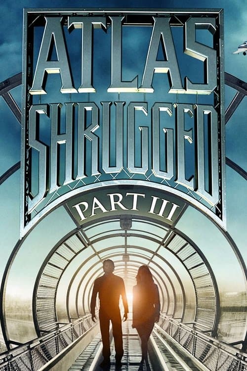Atlas Shrugged: Part IIIのポスター