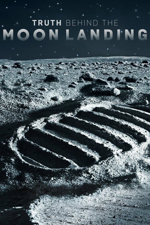 Truth Behind the Moon Landingのポスター