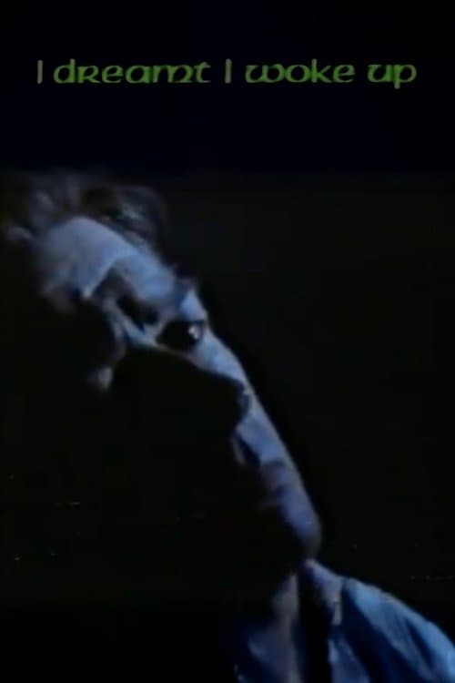 I Dreamt I Woke Upのポスター
