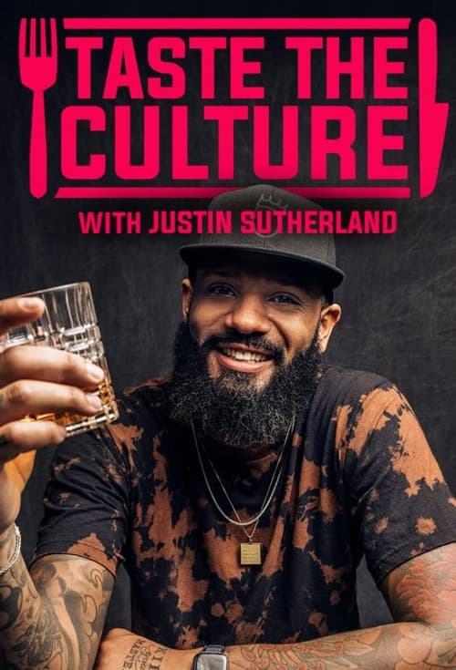 Taste the Culture with Justin Sutherlandのポスター
