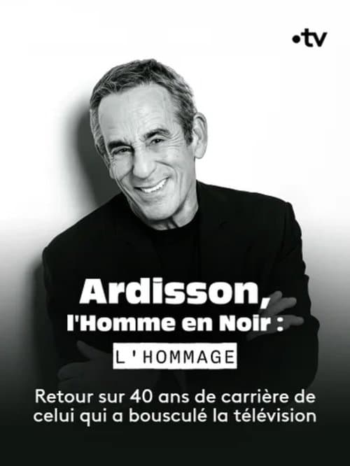 Ardisson, l'Homme en Noir : l'hommageのポスター
