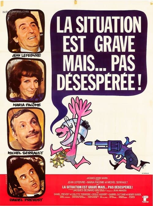 La situation est grave... mais pas désespéréeのポスター