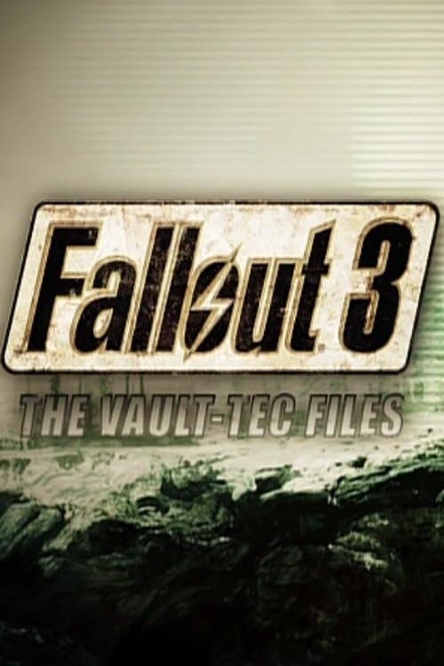 The Making of Fallout 3: The Vault-Tec Filesのポスター