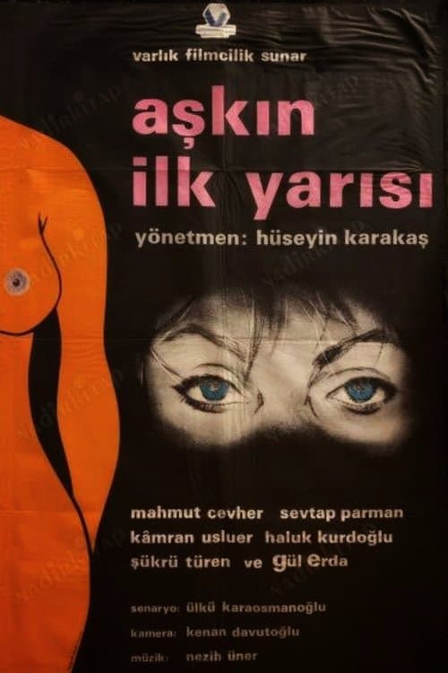 Aşkın İlk Yarısıのポスター