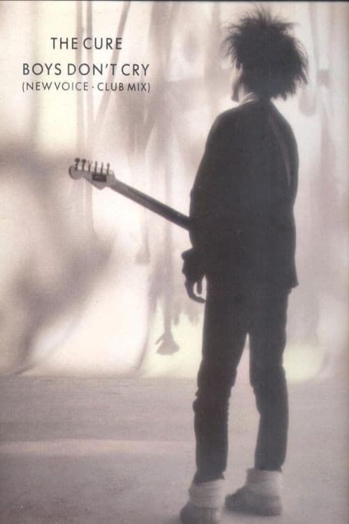 The Cure: Boys Don't Cryのポスター