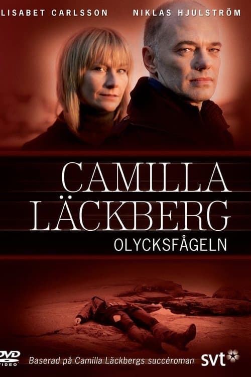 Camilla Läckberg 04 - Olycksfågelnのポスター