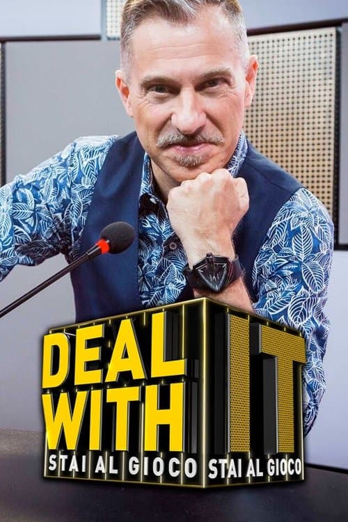 Deal with it - Stai al giocoのポスター