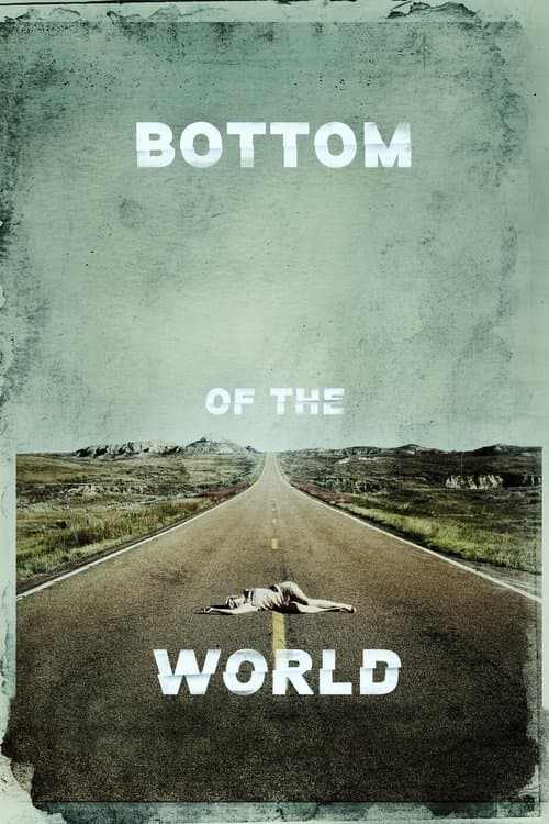 Bottom of the Worldのポスター