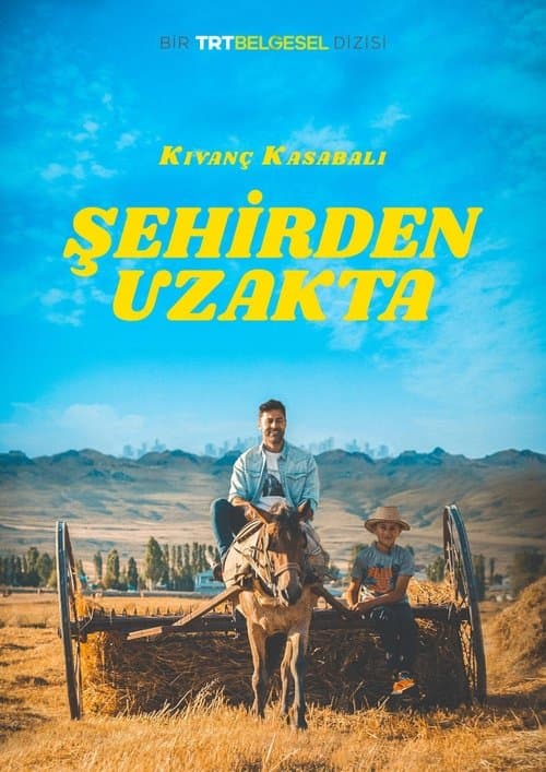 Şehirden Uzaktaのポスター
