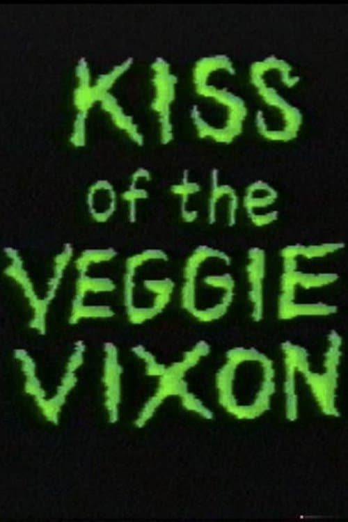 Kiss of the Veggie Vixenのポスター