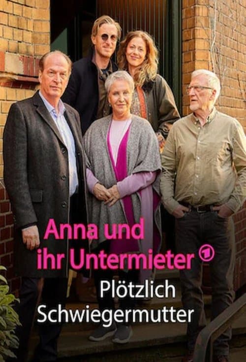 Anna und ihr Untermieter - Plötzlich Schwiegermutterのポスター