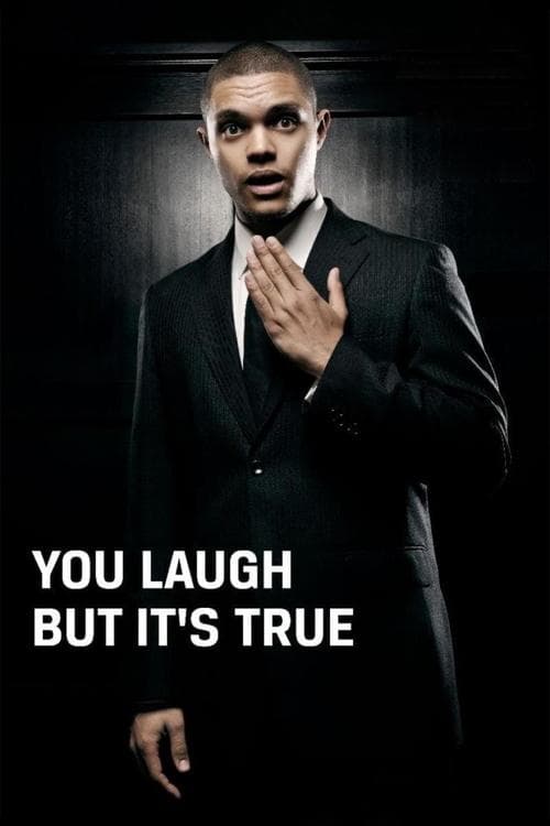 Trevor Noah: You Laugh But It's Trueのポスター