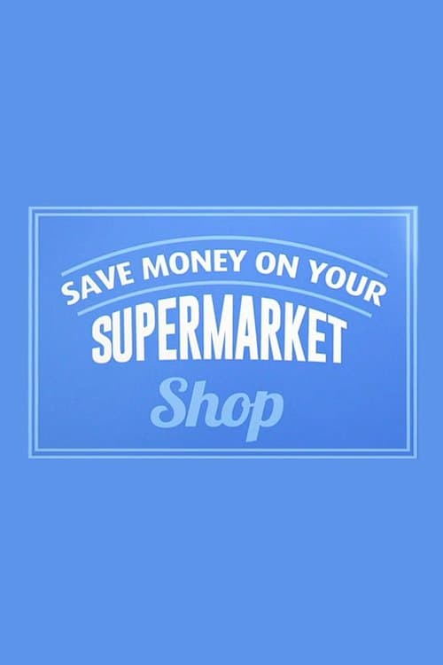 Secrets Of Your Supermarket Foodのポスター