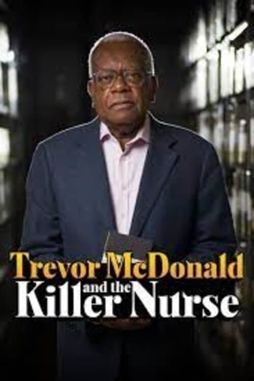 Trevor McDonald and the Killer Nurseのポスター