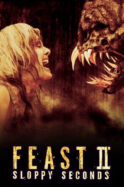 Feast II: Sloppy Secondsのポスター