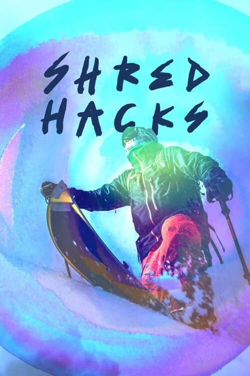 Shred Hacksのポスター