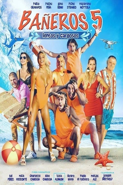Bañeros 5: Lentos y cargososのポスター