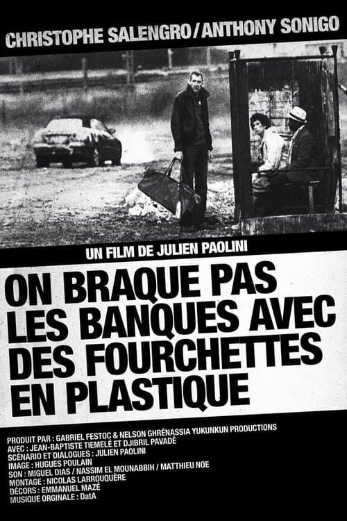 On braque pas les banques avec des fourchettes en plastiqueのポスター