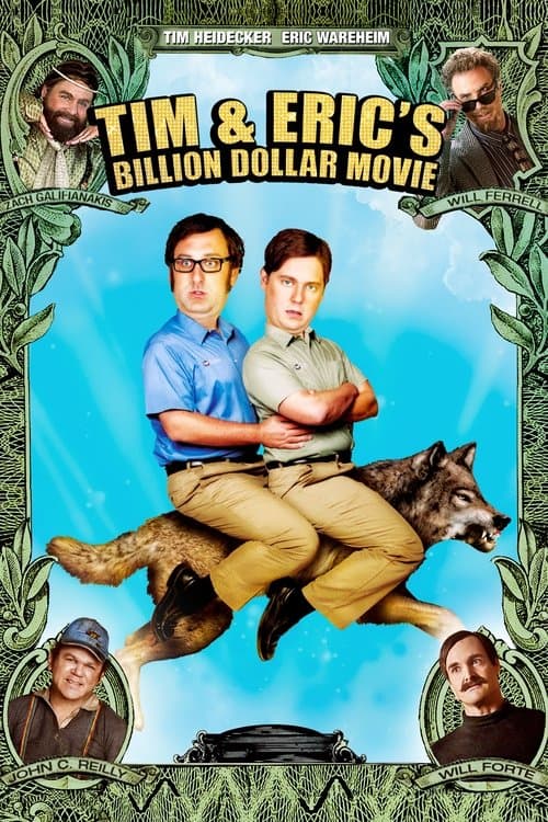Tim and Eric's Billion Dollar Movieのポスター