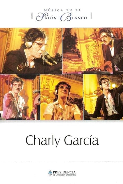 Charly García: Música en el Salón Blancoのポスター