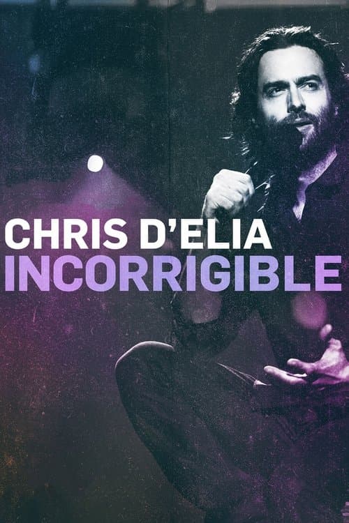 Chris D'Elia: Incorrigibleのポスター