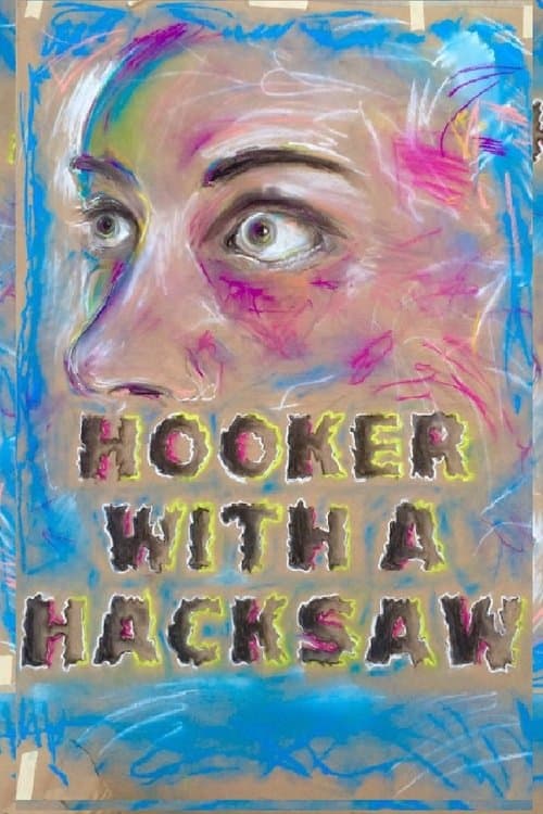 Hooker with a Hacksawのポスター