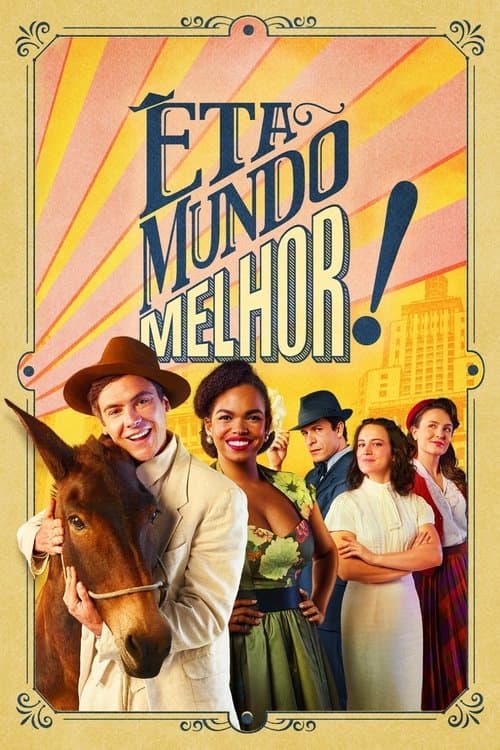 Êta Mundo Melhor!のポスター