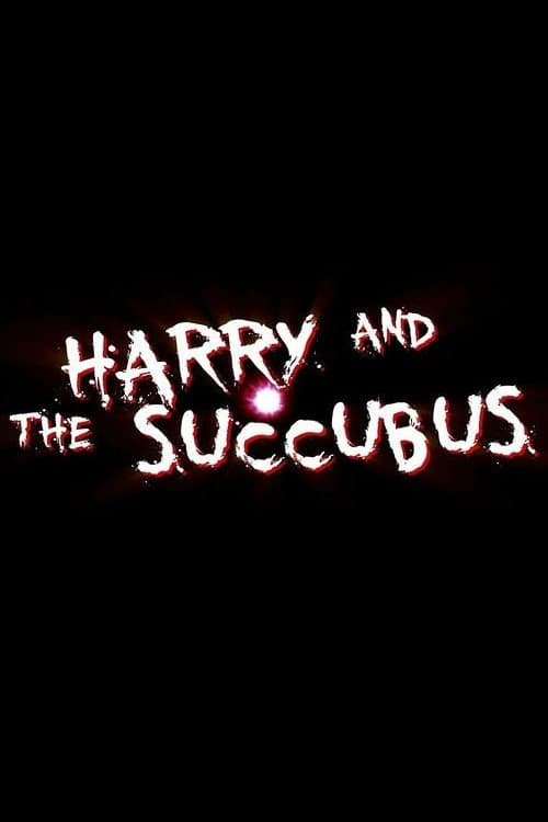 Harry and the Succubusのポスター
