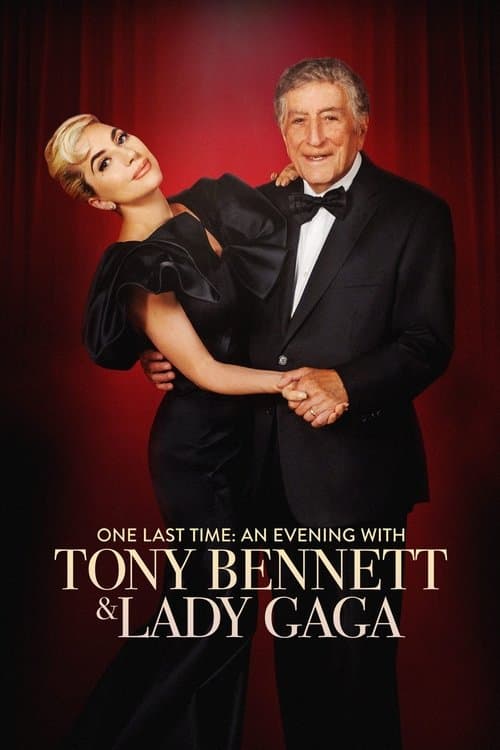 One Last Time: An Evening with Tony Bennett and Lady Gagaのポスター