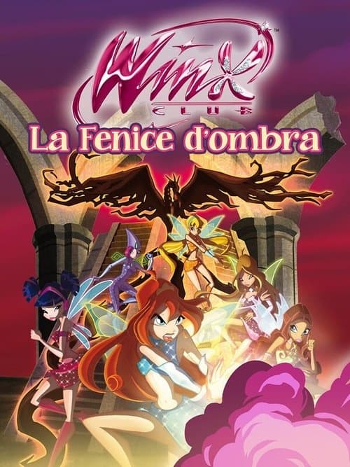 Winx Club - La Fenice d'Ombraのポスター