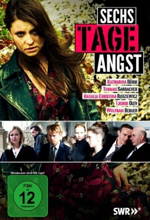 Sechs Tage Angstのポスター