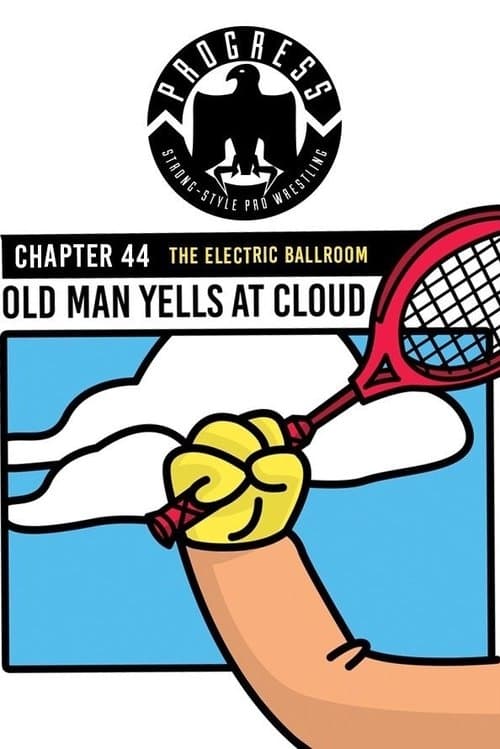 PROGRESS Chapter 44: Old Man Yells At Cloudのポスター