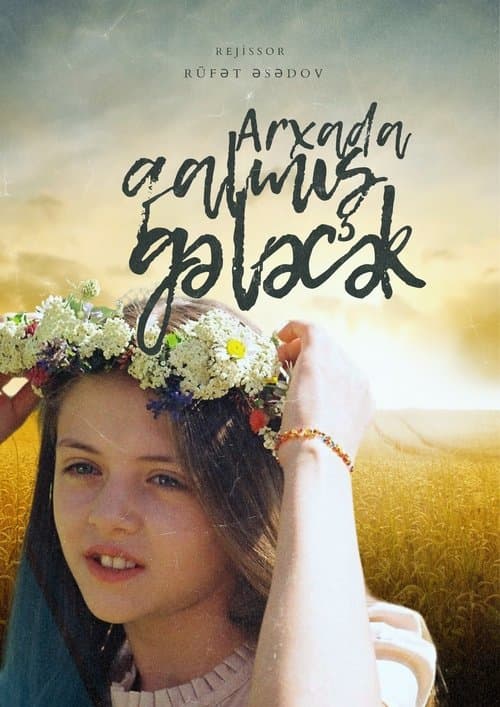 Arxada Qalmış Gələcəkのポスター