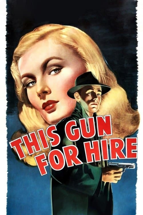This Gun for Hireのポスター