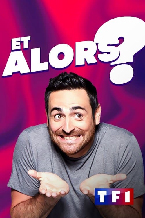 Et alors ?のポスター