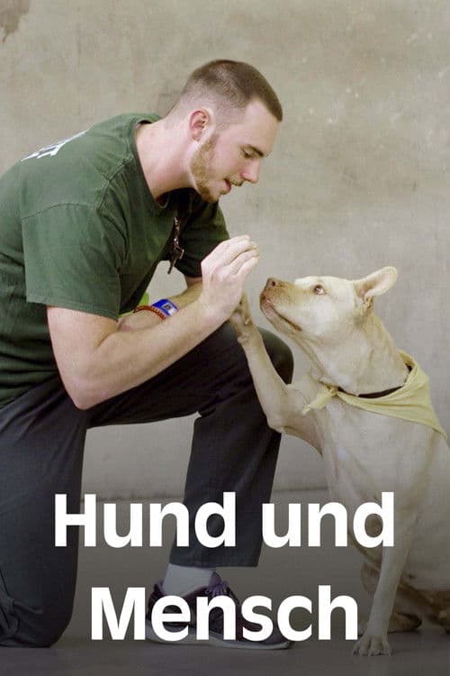 Hund und Mensch: Das Geheimnis einer Freundschaftのポスター