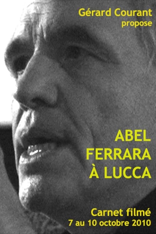 Abel Ferrara à Luccaのポスター
