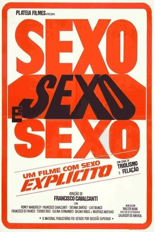 Sexo, Sexo e Sexoのポスター