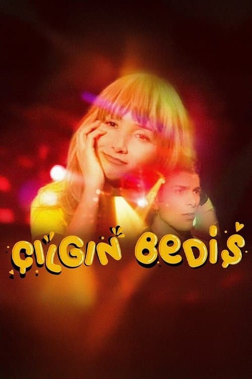 Çılgın Bedişのポスター