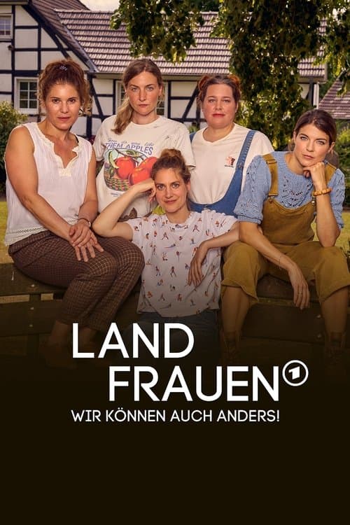 Landfrauen - Wir können auch anders!のポスター