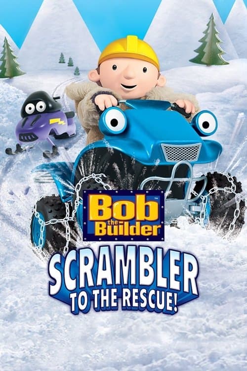 Bob the Builder: Scrambler to the Rescueのポスター
