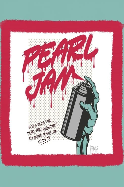 Pearl Jam: Seattle 2013のポスター