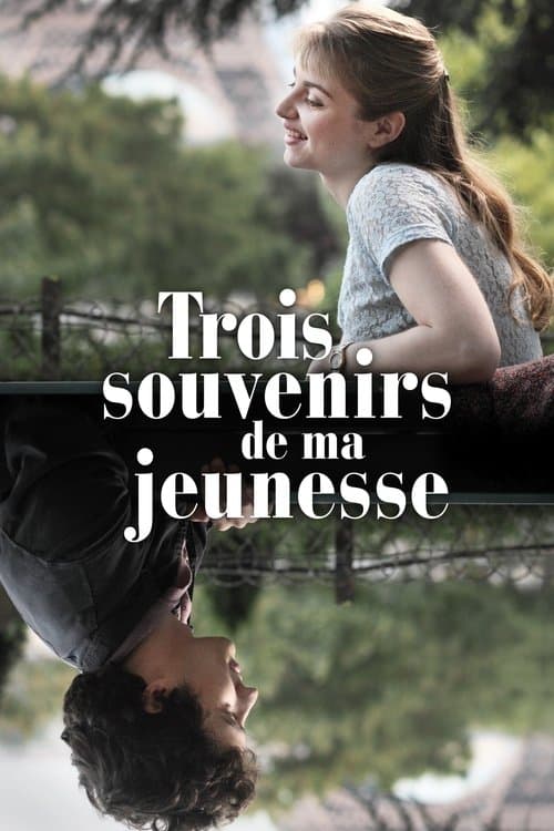 Trois souvenirs de ma jeunesseのポスター