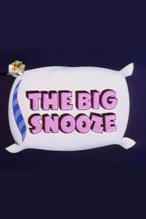 The Big Snoozeのポスター