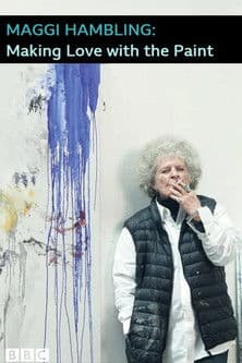 Maggi Hambling: Making Love with the Paintのポスター