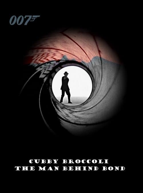 Cubby Broccoli: The Man Behind Bondのポスター